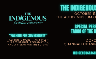 A promotional banner for The Indigenous Fashion Gala features event details, co-chairs Quannah Chasinghorse and Taboo, and a photo of them posing together. The event is on October 11, 2025, at The Autry Museum of the American West.