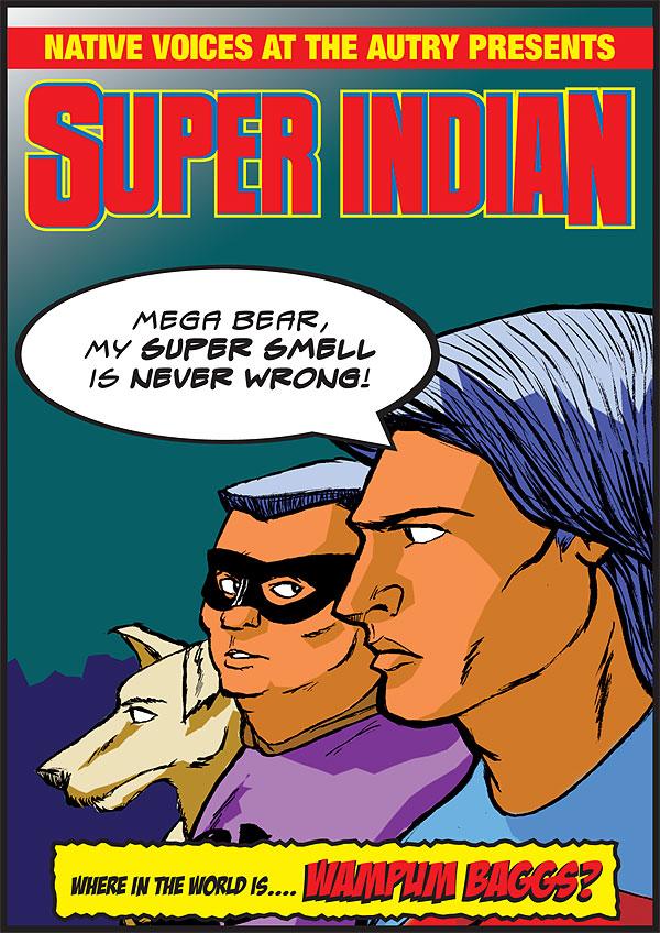 poster in the style of a comic book cover with the title Super Indian and two  characters one masked with a dog