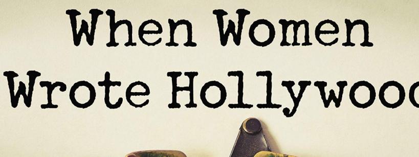 when women wrote hollywood in typewriter text