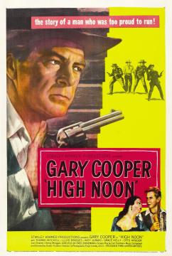 Movie poster for "High Noon" featuring a serious man in a cowboy hat holding a gun. In the background, a group of men approach. Text reads: "Gary Cooper in 'High Noon'" with smaller images of a worried couple.