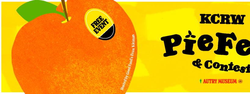 Bright orange peach with a "FREE EVENT" sticker on the left; bold text on a yellow background reads "KCRW PieFest & Contest." Audrey Museum is listed as the location.